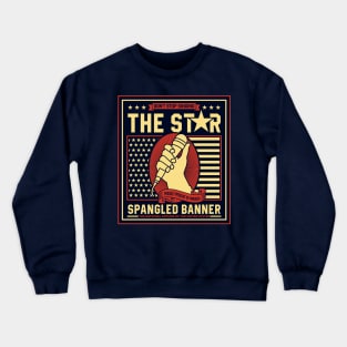 The Star Spangled Banner Crewneck Sweatshirt